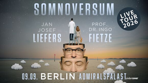 SOMNOVERSUM - Liefers & Fietze - Das Traumlabor 2026
