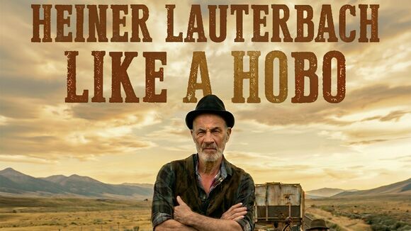 Heiner Lauterbach präsentiert „Like a Hobo“