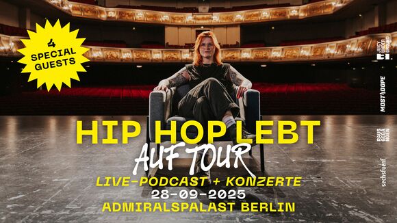 Hip Hop Lebt – Live im Admiralspalast Berlin