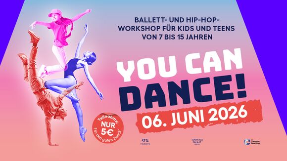 YOU CAN DANCE! - Ballett- und Hip-Hop-Workshop für Kids und Teens