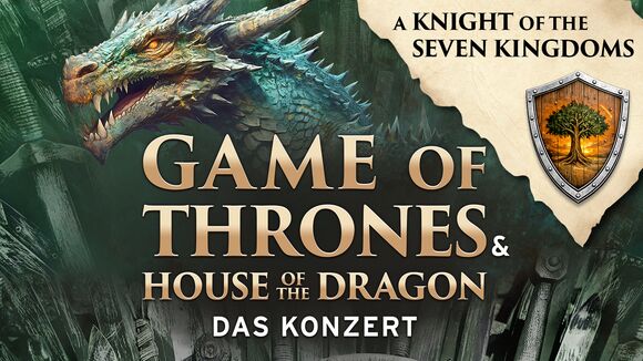 Game of Thrones & House of the Dragon - Das Konzert