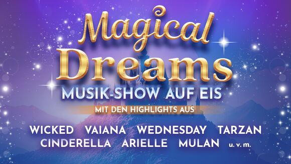Magical Dreams - Musik-Show auf Eis
