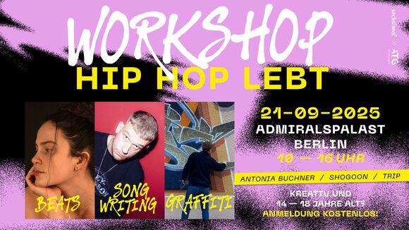 Workshop - Hip Hop Lebt (Graffiti, Songwriting & Musikproduktion)