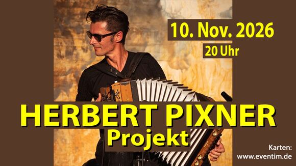 Herbert Pixner Projekt - Tour 2026