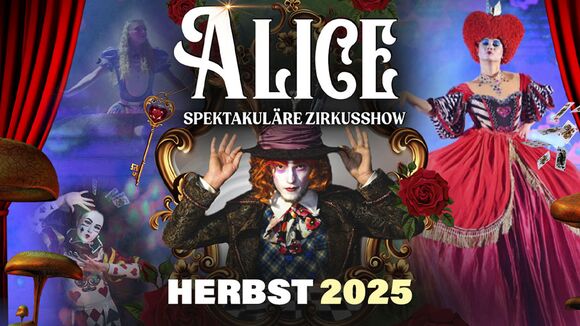 ALICE – Spektakuläre Zirkusshow