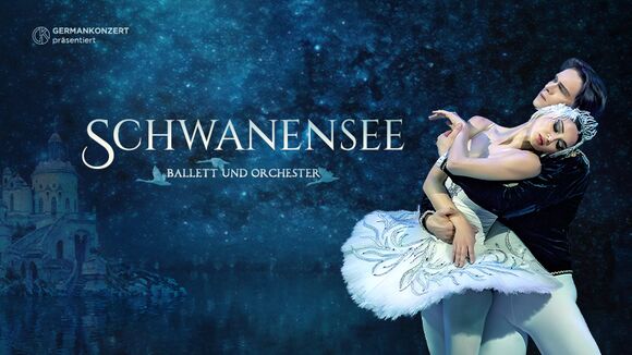 Schwanensee - Ballett mit Orchester 2026